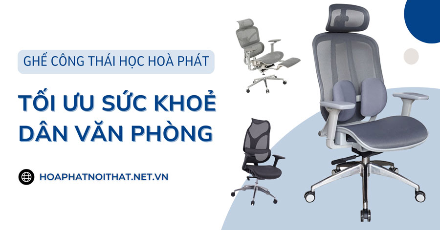 Ghế công thái học Hoà Phát